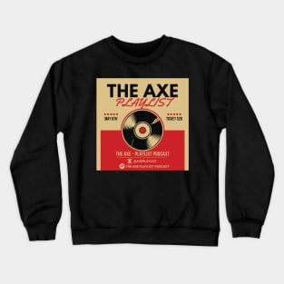 THE AXE PODCAST LOGO DESIGN! Crewneck Sweatshirt